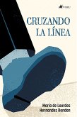 Cruzando la línea (eBook, ePUB)