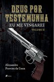 Deus por Testemunha II (eBook, ePUB)