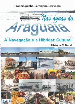 NAS ÁGUAS DO ARAGUAIA (eBook, ePUB) - Carvalho, Francisquinha Laranjeira