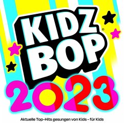 Kidz Bop 2023 (German Version) - Kidz Bop Kids