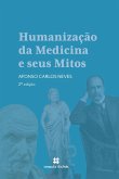 Humanização da Medicina e seus Mitos (eBook, ePUB)