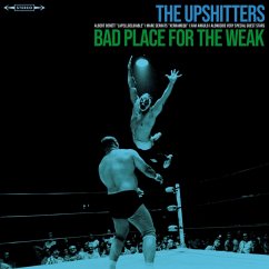 Bad Place For The Weak (+ Download) - Upshitters,The