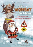 Ein Wombat im Schnee. Adventsgeschichte zum Vorlesen in 24 Kapiteln (Mängelexemplar)