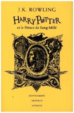 Harry Potter et le Prince de Sang-Mele - Edition Poufsouffle - Rowling, J. K.