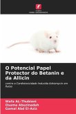 O Potencial Papel Protector do Betanin e da Allicin
