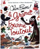 Chien Pourri, le Grand Fourre-Toutout !