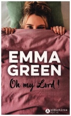 Oh My Lord ! - Green, Emma