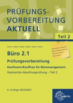 Büro 2.1 - Prüfungsvorbereitung aktuell Kaufmann/Kauffrau für Büromanagement - Camin, Britta;Colbus, Gerhard;Debus, Martin