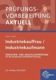 Prüfungsvorbereitung aktuell - Industriekauffrau/-mann - Colbus, Gerhard;Kudlich, Bernhard