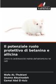 Il potenziale ruolo protettivo di betanina e allicina