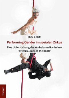 Performing Gender im sozialen Zirkus - Hoff, Birte J.