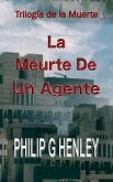 La muerte de un agente (El Deceso, #1) (eBook, ePUB)