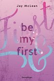 Be My First / First & Forever Bd.1 (eBook, ePUB)