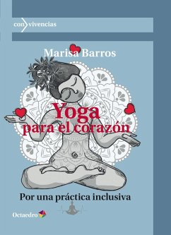 Yoga para el corazón (eBook, ePUB) - Barros Núñez, Marisa