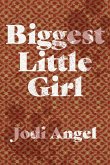 Biggest Little Girl (eBook, ePUB)