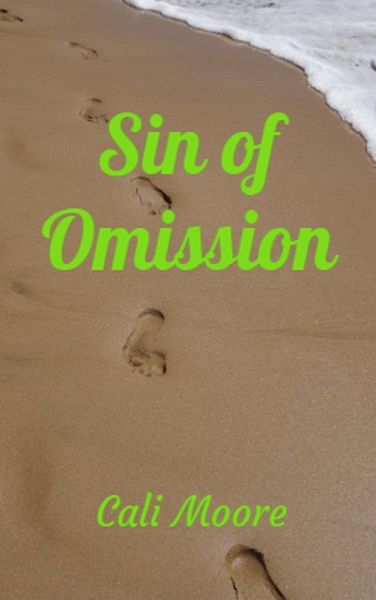Sin of Omission (Bonds of Friendship, #2) (eBook, ePUB) Sin of Omission (Bonds of Friendship, #2) (eBook, ePUB)