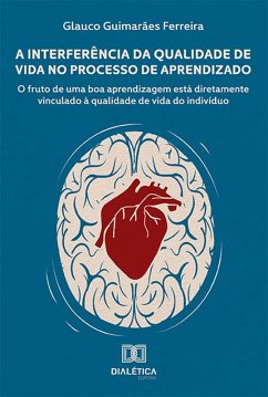 Cover A Interferência da Qualidade de Vida no Processo de Aprendizado (eBook, ePUB)