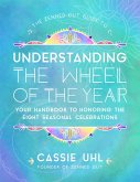 The Zenned Out Guide to Understanding the Wheel of the Year (eBook, ePUB)