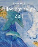 alles hat seine Zeit (eBook, ePUB)