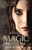 The Magic Moment (Witchbound, #6) (eBook, ePUB)