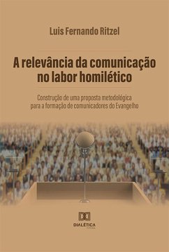 Cover A relevância da comunicação no labor homilético (eBook, ePUB)