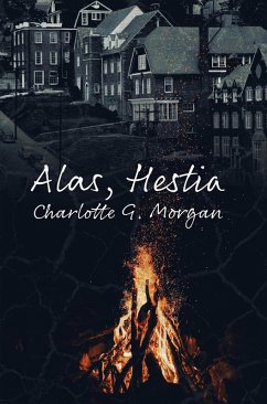 Alas, Hestia (eBook, ePUB) - Morgan, Charlotte G.