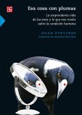 Esa cosa con plumas (eBook, ePUB)