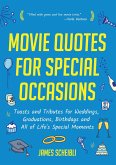 Movie Quotes for Special Occasions (eBook, ePUB) Movie Quotes for Special Occasions (eBook, ePUB)