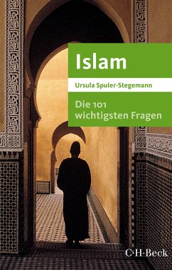 Die 101 wichtigsten Fragen - Islam (eBook, PDF) - Spuler-Stegemann, Ursula