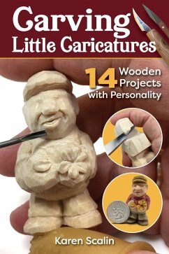 Carving Little Caricatures (eBook, ePUB) - Scalin, Karen