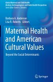 Maternal Health and American Cultural Values