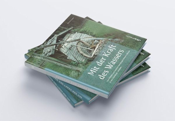 Mit der Kraft des Wassers