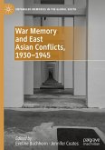 War Memory and East Asian Conflicts, 1930¿1945