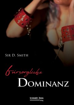 Fürsorgliche Dominanz - Smith, D.