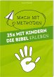 25 mal mit Kindern die Bibel erleben - Bild 1