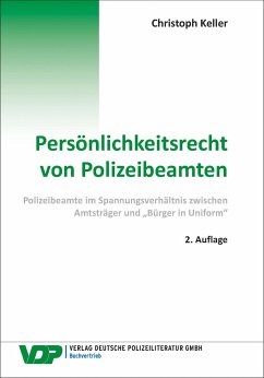 Persönlichkeitsrecht von Polizeibeamten - Keller, Christoph