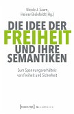 Die Idee der Freiheit und ihre Semantiken (eBook, PDF)