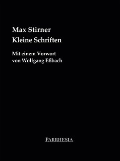 Kleine Schriften - Max, Stirner