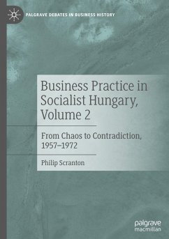 Business Practice in Socialist Hungary, Volume 2 - Scranton, Philip