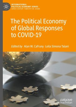 The Political Economy of Global Responses to COVID-19