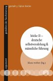 Höcke II - Deutsche Selbstveredelung & männliche Führung