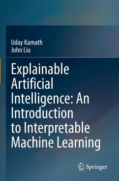 Explainable Artificial Intelligence: An Introduction to Interpretable Machine Learning - Kamath, Uday;Liu, John