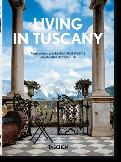 Living in Tuscany. 40th Ed. - René Stoeltie, Barbara &;TASCHEN