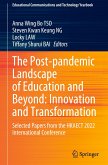 The Post-pandemic Landscape of Education and Beyond: Innovation and Transformation