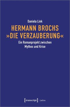 Hermann Brochs 'Die Verzauberung' - Link, Daniela