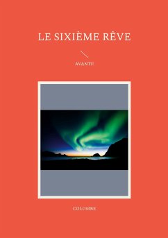 Le Sixième Rêve