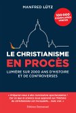 Le christianisme en procès (eBook, ePUB)