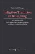 Religiöse Tradition in Bewegung - Bild 1