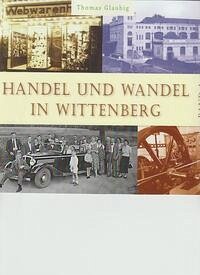 Handel und Wandel in Wittenberg / Band 4
