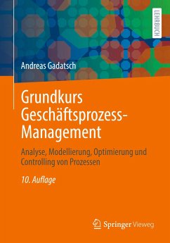 Grundkurs Geschäftsprozess-Management - Gadatsch, Andreas